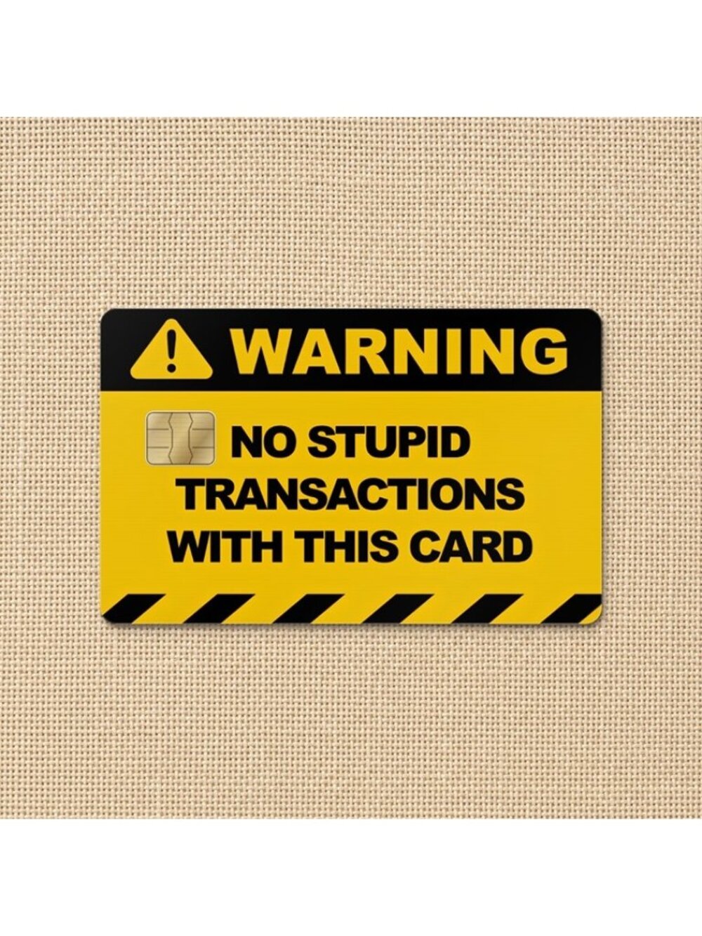 Warning No Stupid Transactions With This Card Credit Card Skin Bank Card Sticker